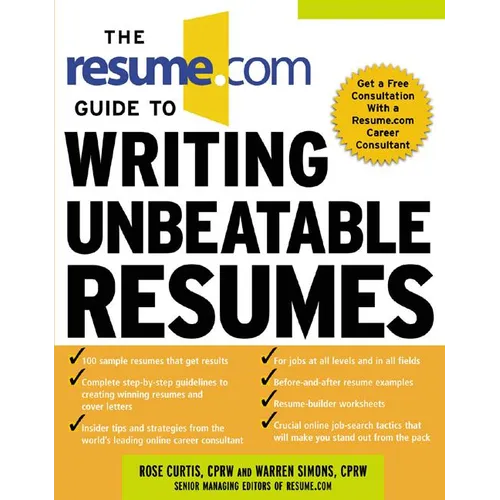The Resume.com Guide to Writing Unbeatable Resumes - Paperback
