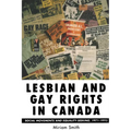 Lesbian and Gay Rights in Canada: Social Movements and Equality-Seeking, 1971-1995