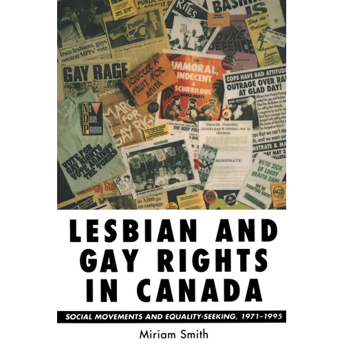 Lesbian and Gay Rights in Canada: Social Movements and Equality-Seeking, 1971-1995