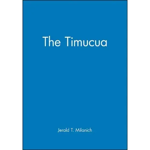 The Timucua - Paperback