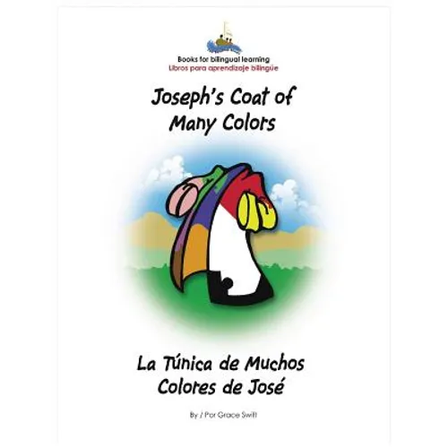Joseph's Coat of Many Colors/ La Tunica de Muchos Colores de Jose - Hardcover