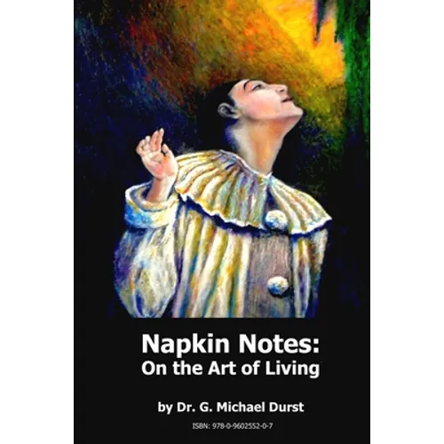 Napkin Notes: On the Art of Living