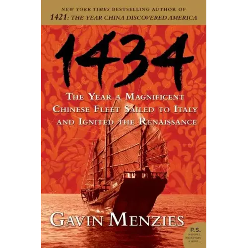 1434: The Year a Magnificent Chinese Fleet Sailed to Italy and Ignited the Renaissance - Paperback