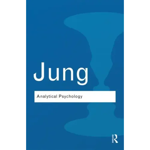 Analytical Psychology: Its Theory and Practice - Paperback