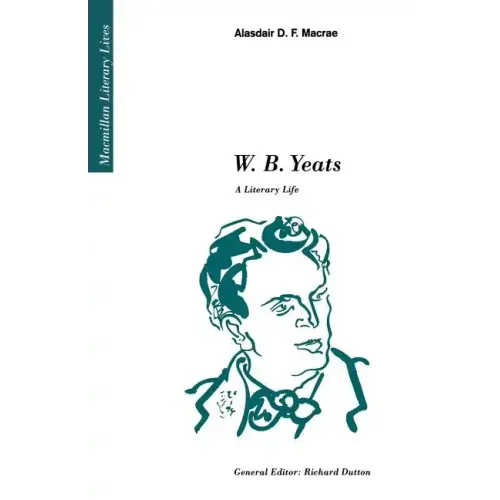 W.B. Yeats: A Literary Life - Paperback