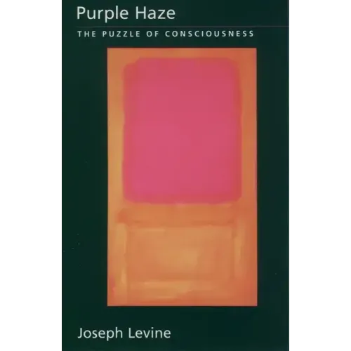 Purple Haze: The Puzzle of Consciousness - Paperback
