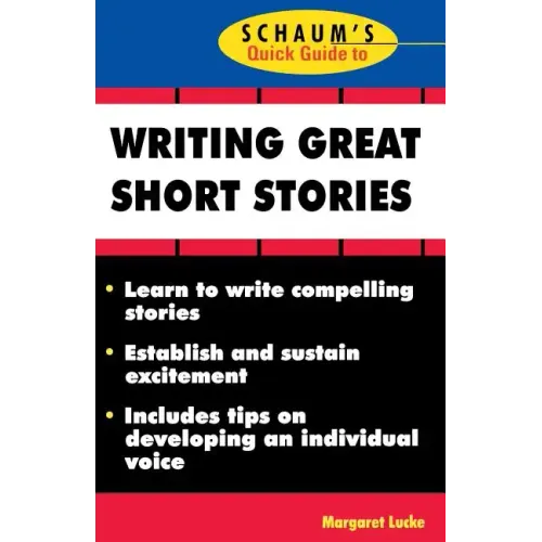 Schaum's Quick Guide to Writing Great Short Stories - Paperback