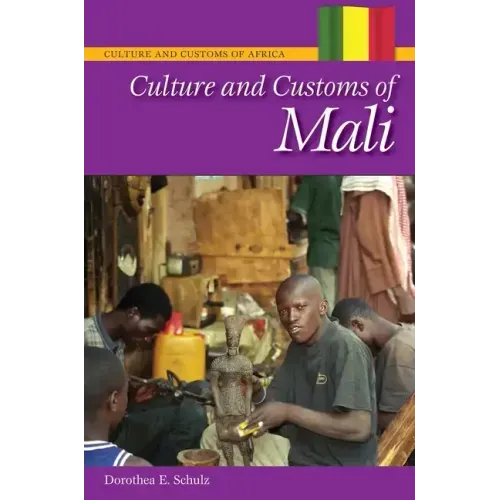 Culture and Customs of Mali - Hardcover