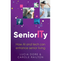 Seniority: How AI and Tech Can Enhance Senior Living