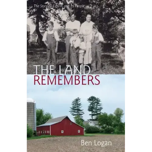 The Land Remembers: The Story of a Farm and Its People - Paperback
