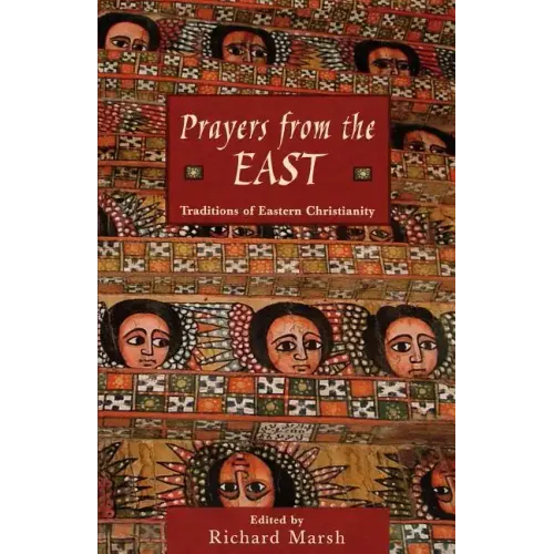 Prayers from the East: Traditions of Eastern Christianity - Paperback