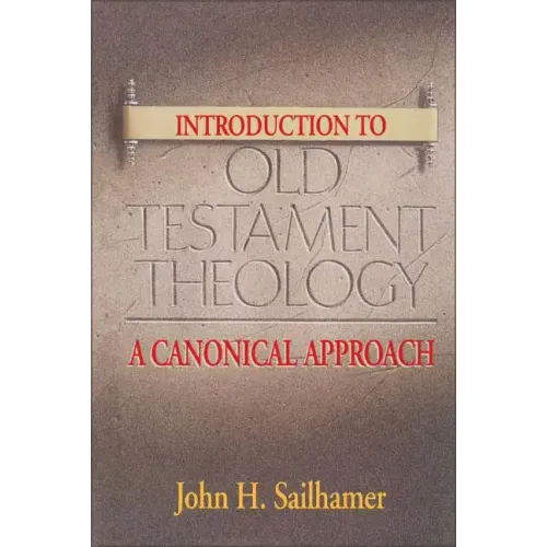 Introduction to Old Testament Theology: A Canonical Approach - Paperback