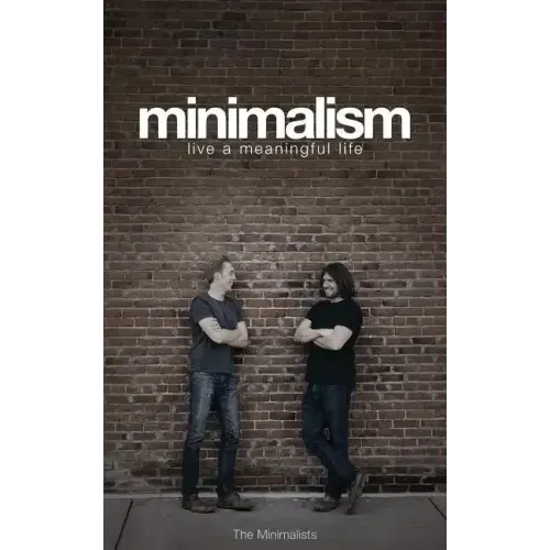Minimalism: Live a Meaningful Life - Paperback