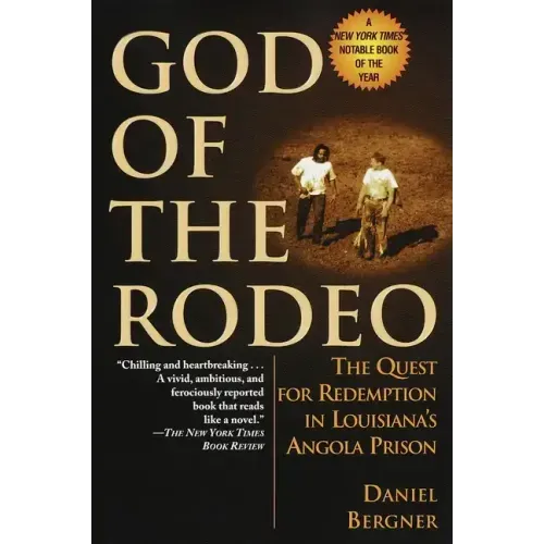 God of the Rodeo: The Quest for Redemption in Louisiana's Angola Prison - Paperback