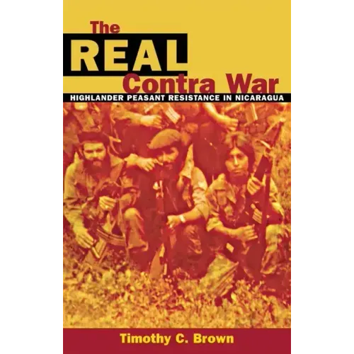 The Real Contra War - Hardcover