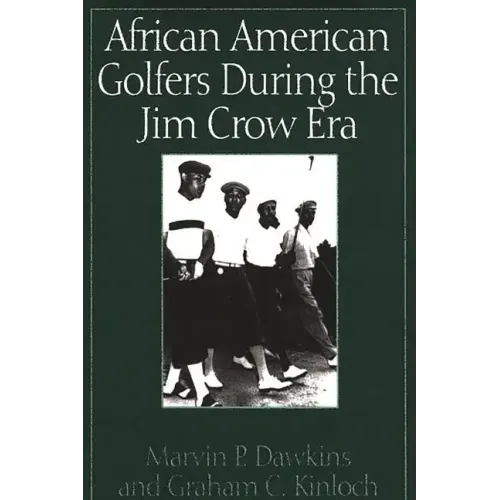 African American Golfers During the Jim Crow Era - Hardcover