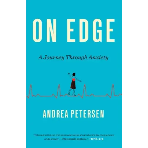 On Edge: A Journey Through Anxiety - Paperback