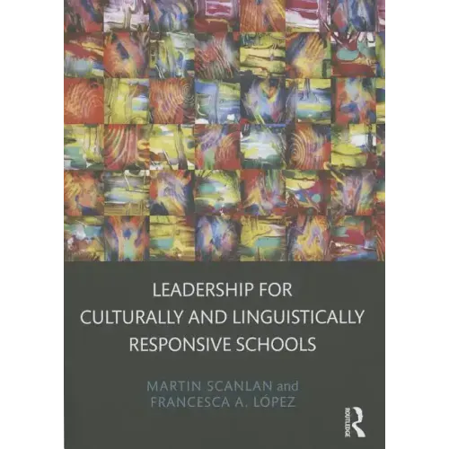 Leadership for Culturally and Linguistically Responsive Schools - Paperback