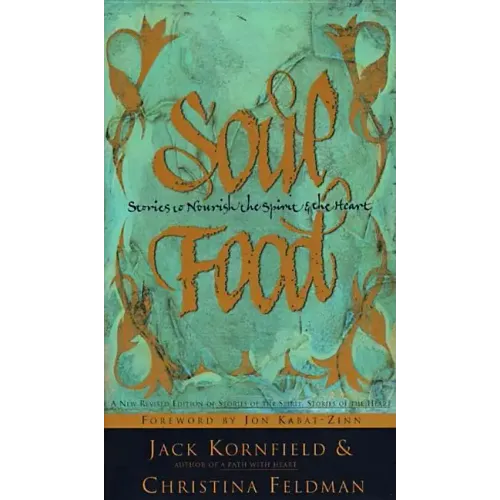 Soul Food: Stories to Nourish the Spirit and the Heart - Paperback