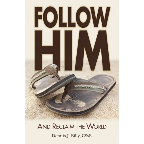 Follow Him: And Reclaim the World - Paperback