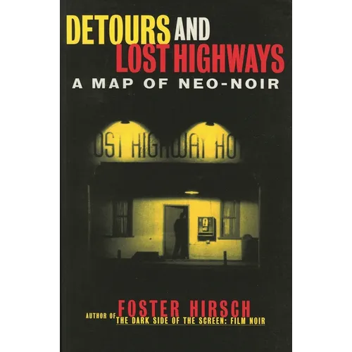 Detours and Lost Highways: A Map of Neo-Noir - Paperback