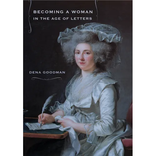 Becoming a Woman in the Age of Letters - Paperback