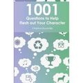 1001 Questions to Help Flesh Out Your Character