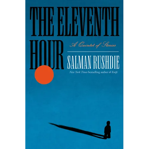 The Eleventh Hour: A Quintet of Stories - Hardcover