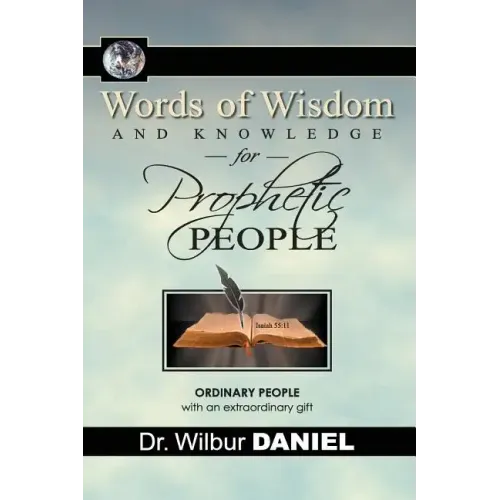 Words of Wisdom and knowledge for Prophetic People - Paperback