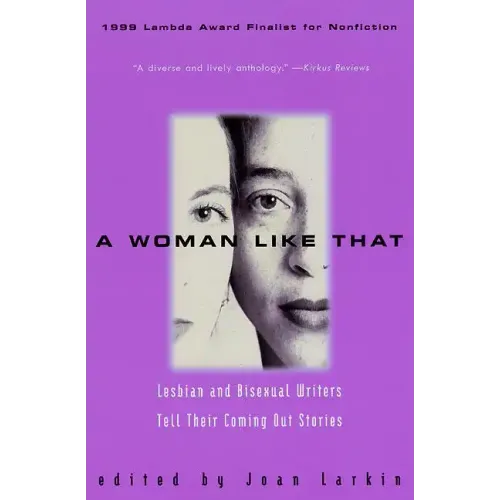 A Woman Like That: Lesbian and Bisexual Writers Tell Their Coming Out Stories - Paperback