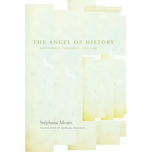 The Angel of History: Rosenzweig, Benjamin, Scholem - Paperback