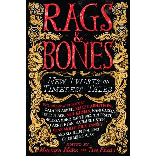 Rags & Bones: New Twists on Timeless Tales - Paperback