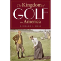 The Kingdom of Golf in America