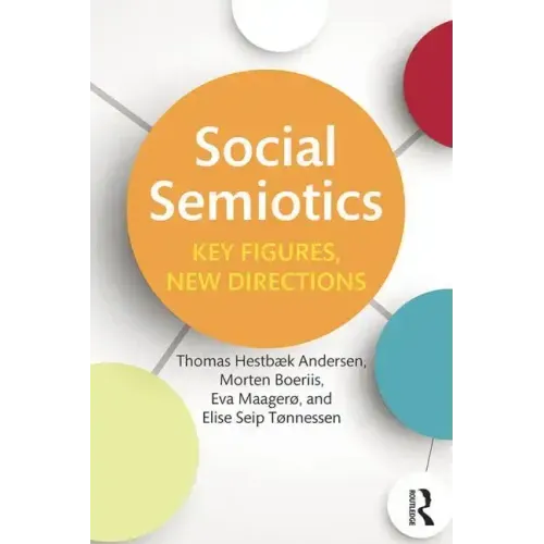 Social Semiotics: Key Figures, New Directions - Paperback