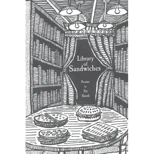 Library of Sandwiches: Poems by Pat Smith - Paperback