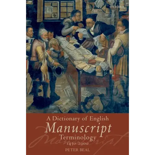 A Dictionary of English Manuscript Terminology: 1450-2000 - Paperback