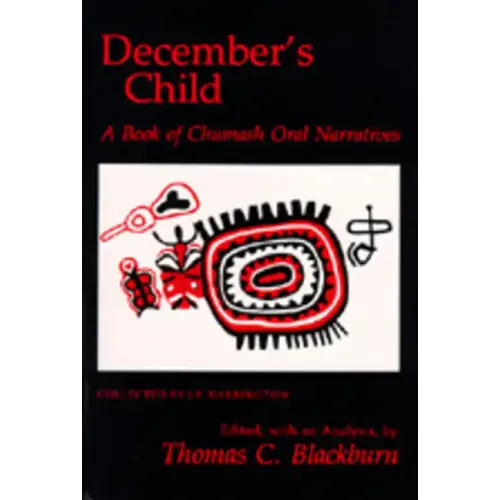December's Child: A Book of Chumash Oral Narratives - Paperback