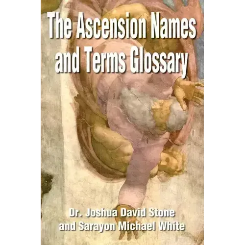 The Ascension Names and Terms Glossary - Paperback