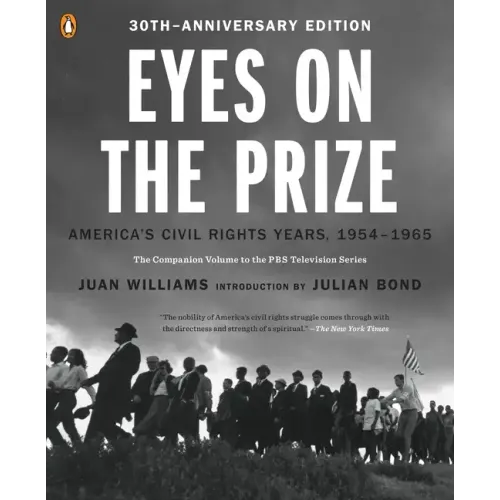 Eyes on the Prize: America's Civil Rights Years, 1954-1965 - Paperback