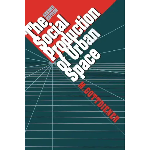 The Social Production of Urban Space - Paperback