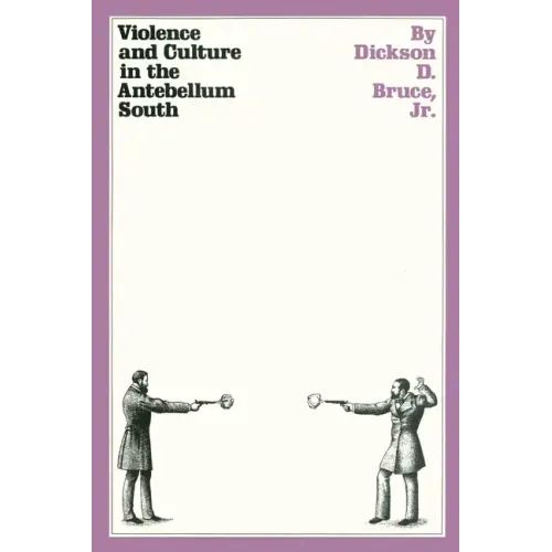 Violence and Culture in the Antebellum South - Paperback