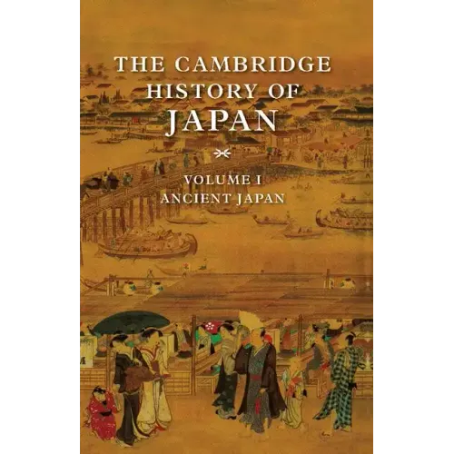 The Cambridge History of Japan V1 - Hardcover