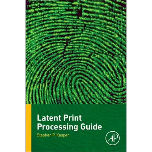 Latent Print Processing Guide - Paperback