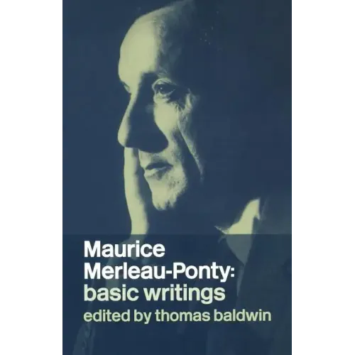 Maurice Merleau-Ponty: Basic Writings - Paperback