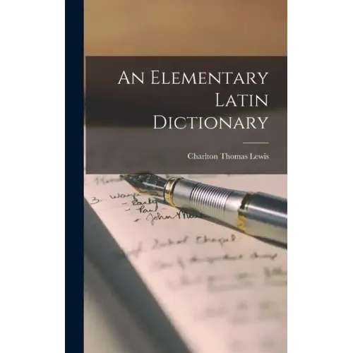 An Elementary Latin Dictionary - Hardcover