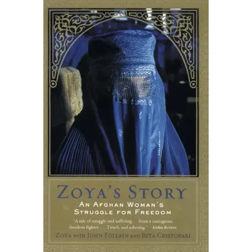 Zoya's Story: An Afghan Woman's Struggle for Freedom - Paperback