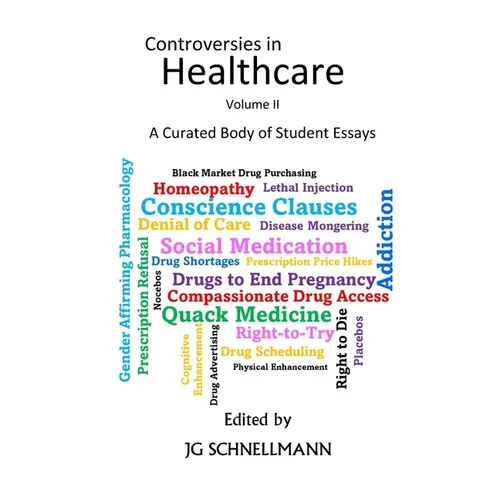 Controversies in Healthcare Volume II