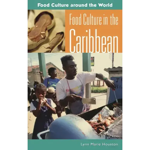 Food Culture in the Caribbean - Hardcover