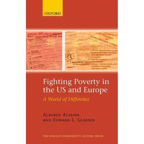 Fighting Poverty in the US and Europe: A World of Difference - Paperback