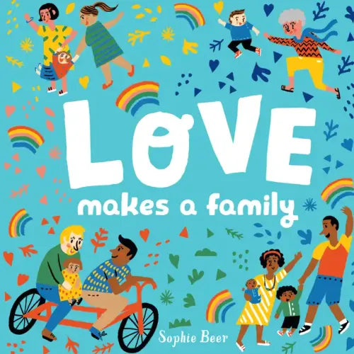 Love Makes a Family - Board Book